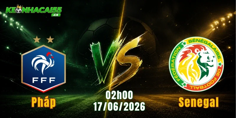 Pháp vs Senegal