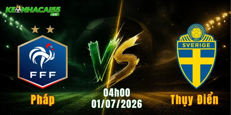 Pháp vs Thụy Điển