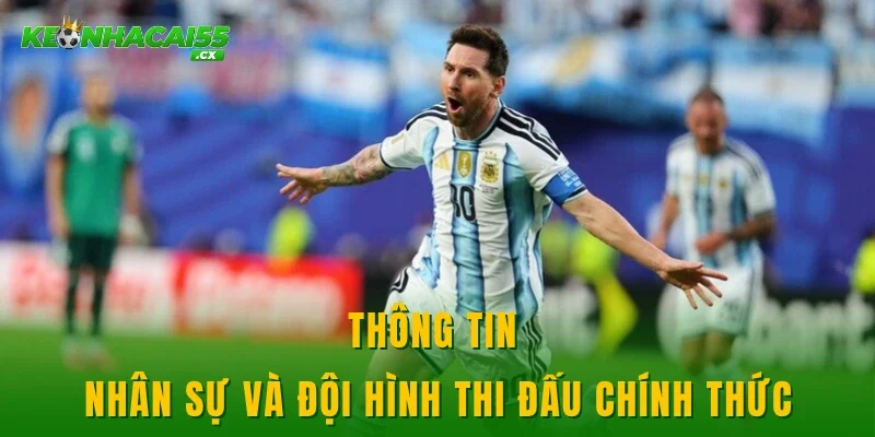 Thông tin nhân sự và đội hình thi đấu chính thức